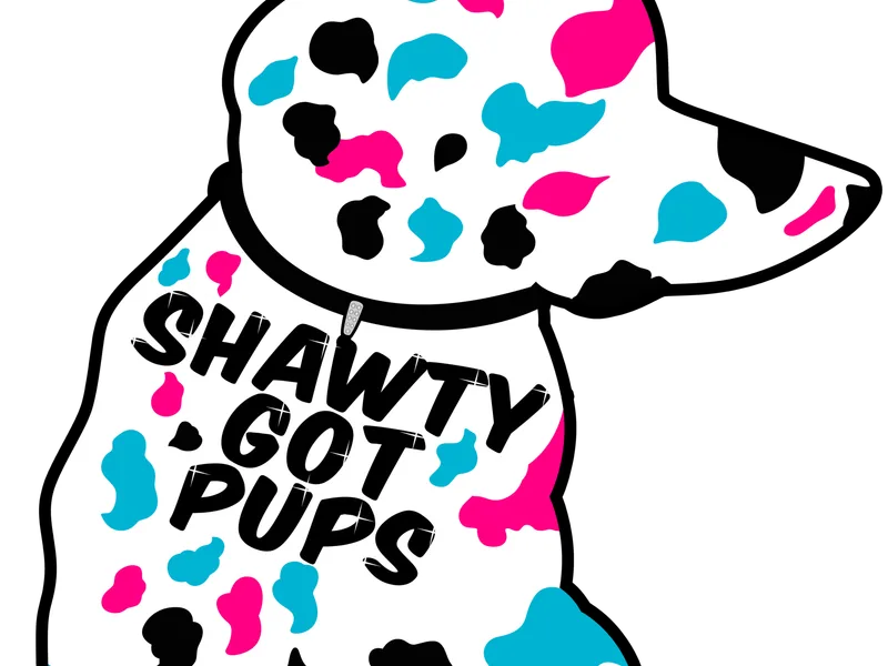 Shawty Got Pups